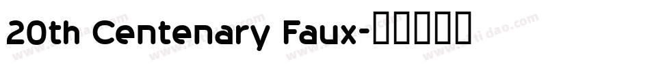 20th Centenary Faux字体转换
